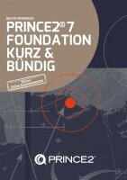Beate Friedrich - PRINCE2® 7 FOUNDATION KURZ & BÜNDIG, Häftad