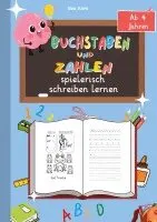 Bea Kors - Buchstaben und Zahlen spielerisch schreiben lernen inkl. Schwungübungen:, Häftad. Tillgänglighet: Lägg i varukorg