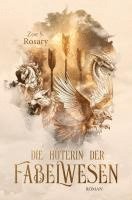 Zoe S. Rosary - Die Hüterin der Fabelwesen, Häftad