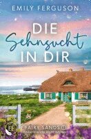 Emily Ferguson - Die Sehnsucht in dir, Häftad