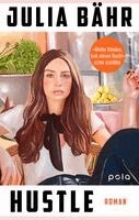 Julia Bähr - Hustle, Inbunden