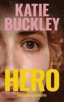 Katie Buckley - Hero, Inbunden