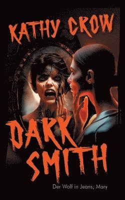 Kathy Crow - Dark Smith, Häftad. Tillgänglighet: Lägg i varukorg