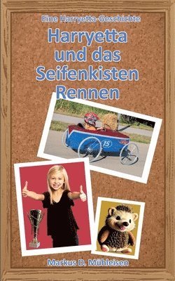 Markus D Mühleisen - Harryetta und das Seifenkistenrennen, Häftad