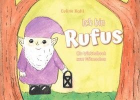 Celine Kahl - Ich bin Rufus, Häftad. Tillgänglighet: Lägg i varukorg