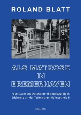 Roland Blatt - Als Matrose in Bremerhaven, Häftad