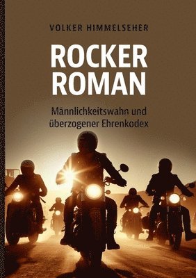 Volker Himmelseher - Rockerroman, Häftad