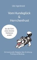 Udo Ingenbrand - Vom Hundeglück & Herrchenfrust, Häftad. Tillgänglighet: Lägg i varukorg