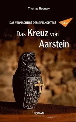 Thomas Regnery - Kreuz von Aarstein, Häftad. Tillgänglighet: Lägg i varukorg
