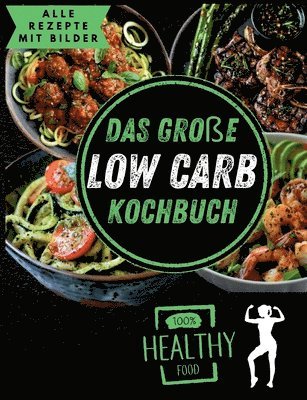 Michael Parzinger - große Low Carb Kochbuch, Häftad. Tillgänglighet: Lägg i varukorg