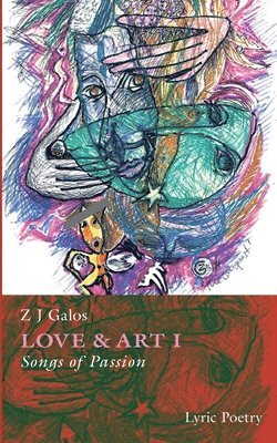 Z J Galos - Love & Art, Häftad