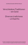 Verschiedene Traditionen - ein Geist. Diversas tradiciones - un Espritu
