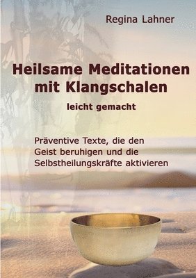 Regina Lahner - Heilsame Meditationen mit Klangschalen, Häftad. Tillgänglighet: Lägg i varukorg