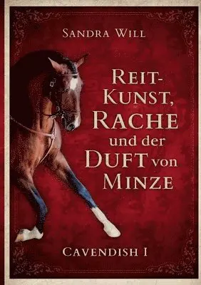 Sandra Will - Reitkunst, Rache und der Duft von Minze, Häftad. Tillgänglighet: Lägg i varukorg