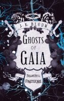 J. K. Bloom - Ghosts of Gaia, Häftad