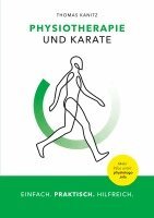 Thomas Kanitz - Physiotherapie und Karate, Häftad. Tillgänglighet: Lägg i varukorg