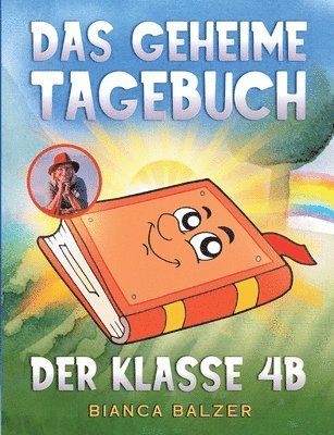 Bianca Balzer - geheime Tagebuch der Klasse 4 B, Häftad