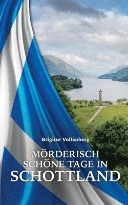 Brigitte Vollenberg - Mörderisch schöne Tage in Schottland, Häftad. Tillgänglighet: Lägg i varukorg