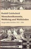 Menschen�konomie, Weltkrieg und Weltfrieden