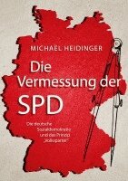 Michael Heidinger - Die Vermessung der SPD, Inbunden