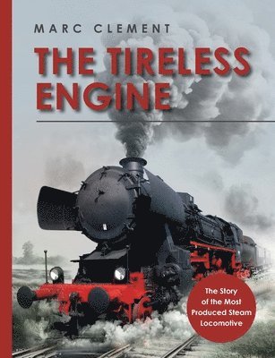Marc Clement - Tireless Engine, Häftad