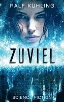 Ralf Kühling - Zuviel, Häftad