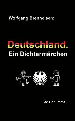 Wolfgang Brenneisen - Deutschland. Ein Dichtermärchen, Häftad