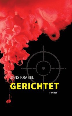 Jens Krabel - Gerichtet, Häftad