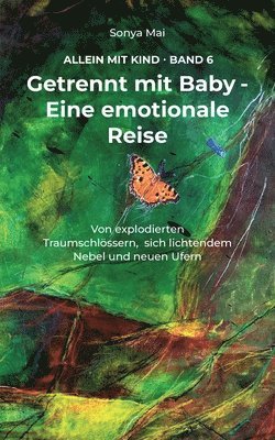 Sonya Mai - Getrennt mit Baby - Eine emotionale Reise, Häftad