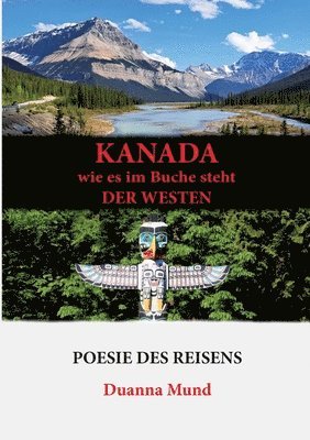 Duanna Mund - Kanada wie es im Buche steht der Westen, Häftad