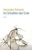Veronika Schenk - Im Schatten der Erde, Häftad. Tillgänglighet: Lägg i varukorg
