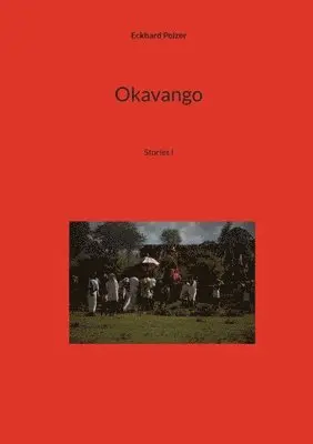 Eckhard Polzer - Okavango, Häftad. Tillgänglighet: Lägg i varukorg