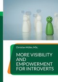 More Visibility and Empowerment for Introverts