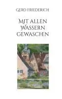 Gerd Friederich - Mit allen Wassern gewaschen, Häftad. Tillgänglighet: Lägg i varukorg