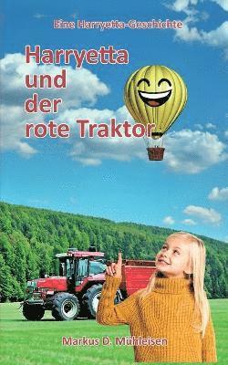Markus D Mühleisen - Harryetta und der rote Traktor, Häftad. Tillgänglighet: Lägg i varukorg