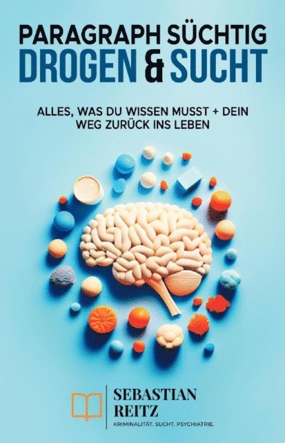 Sebastian Reitz - Paragraph Süchtig – Drogen & Sucht, E-bok. Tillgänglighet: Lägg i varukorg