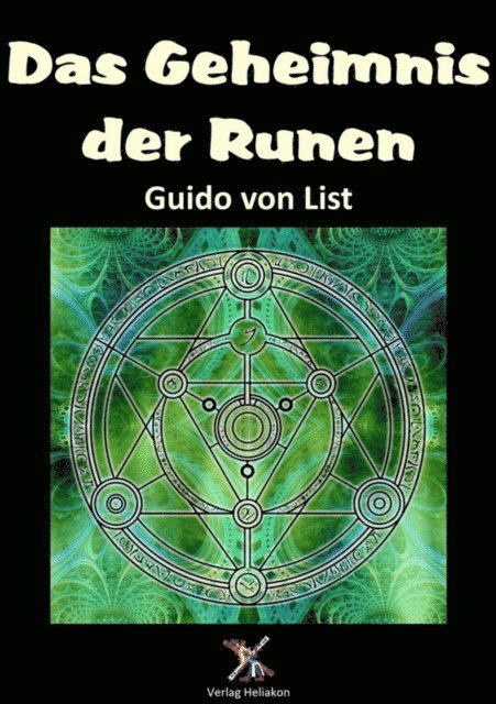 Guido von List - Das Geheimnis der Runen, E-bok