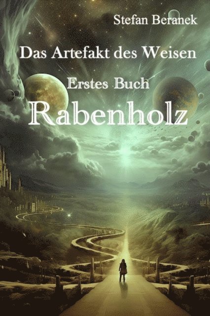 Stefan Beranek - Das Artefakt des Weisen - Erstes Buch, E-bok