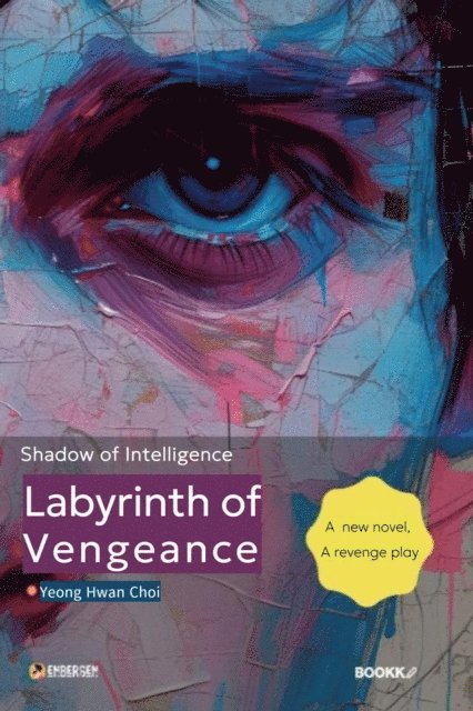 Yeong Hwan Choi - Labyrinth of Vengeance, E-bok. Tillgänglighet: Lägg i varukorg