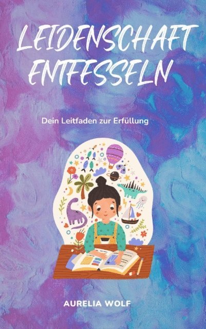 Aurelia Wolf - Leidenschaft entfesseln, E-bok. Tillgänglighet: Lägg i varukorg
