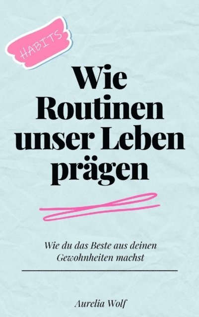 Fabian Pscherer - Wie Routinen unser Leben prägen, E-bok. Tillgänglighet: Lägg i varukorg