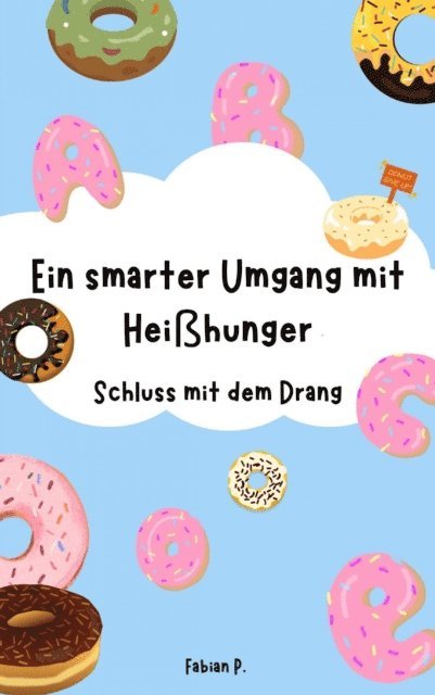 Fabian Pscherer - Ein smarter Umgang mit Heißhunger, E-bok. Tillgänglighet: Lägg i varukorg