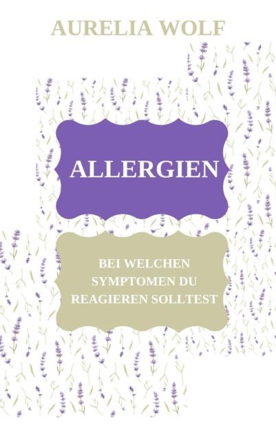 Allergien - Bei welchen Symptomen du reagieren solltest
