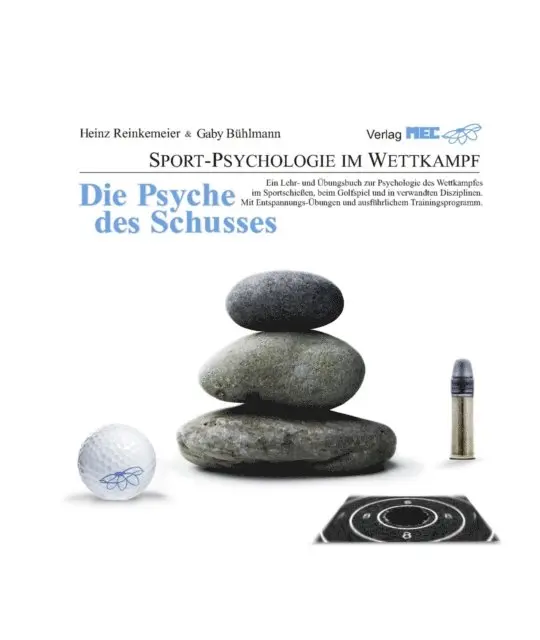 Gaby Buhlmann, Heinz Reinkemeier - Die Psyche des Schusses, E-bok. Tillgänglighet: Lägg i varukorg