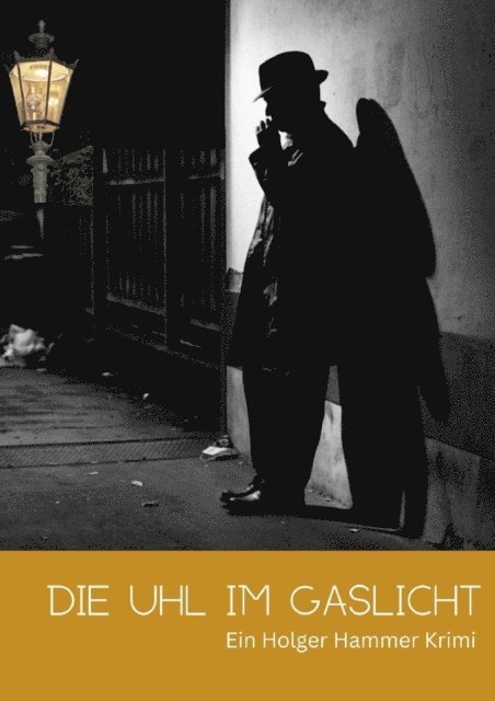 Carsten Schluter - Die Uhl im Gaslicht, E-bok