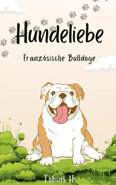 Tobias Hopfmuller - Hundeliebe - Französiche Bulldoge, E-bok. Tillgänglighet: Lägg i varukorg