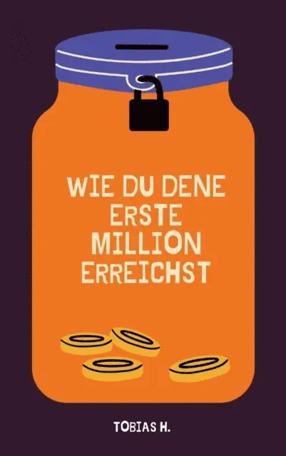 Tobias Hopfmuller - Wie du deine erste Million erreichst, E-bok. Tillgänglighet: Lägg i varukorg