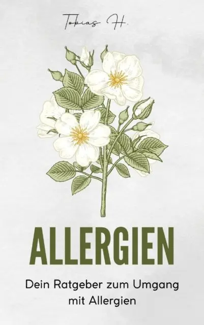 Tobias Hopfmuller - Allergien - Dein Ratgeber zum Umgang mit Allergien, E-bok. Tillgänglighet: Lägg i varukorg