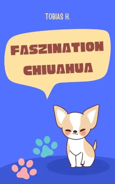 Tobias Hopfmuller - Faszination Chiuahua, E-bok. Tillgänglighet: Lägg i varukorg