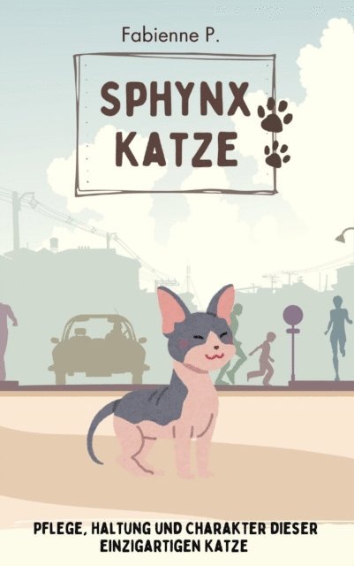 Fabienne P. - Sphynx Katze, E-bok. Tillgänglighet: Lägg i varukorg